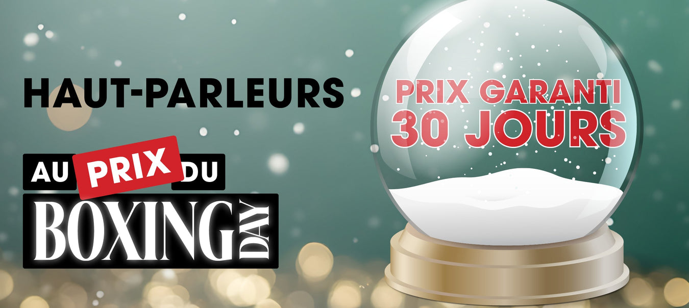Haut-parleurs Boxing Day 2025 | SONXPLUS Chambly