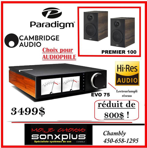 Cambridge Audio/Paradigm | Ensemble Audio - Cambridge Audio / Paradigm Premier 100-SONXPLUS Chambly